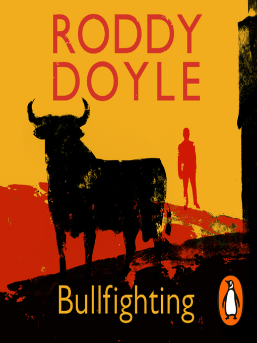 Title details for Bullfighting by Roddy Doyle - Available